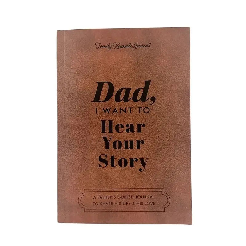 Dad / Mom, I Want to Hear Your Story Notebook a Father'S Guided Journal Multipurpose Notepad Book Keepsake Journal